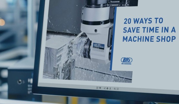A computer screen with 20 Ways to Save Time in a Machine Shop.